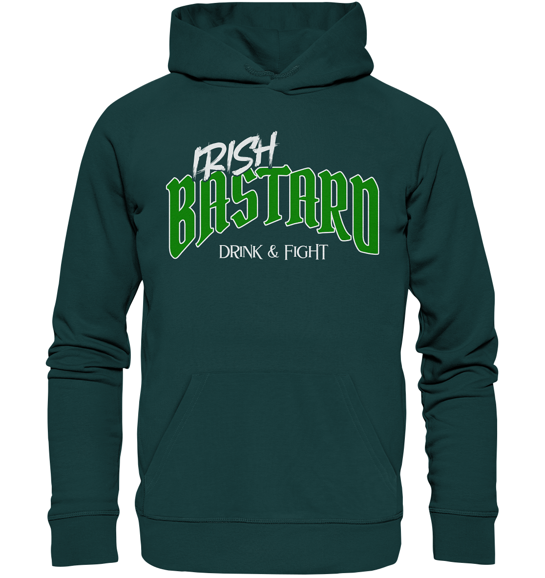 Irish Bastard "Drink & Fight" - Organic Hoodie