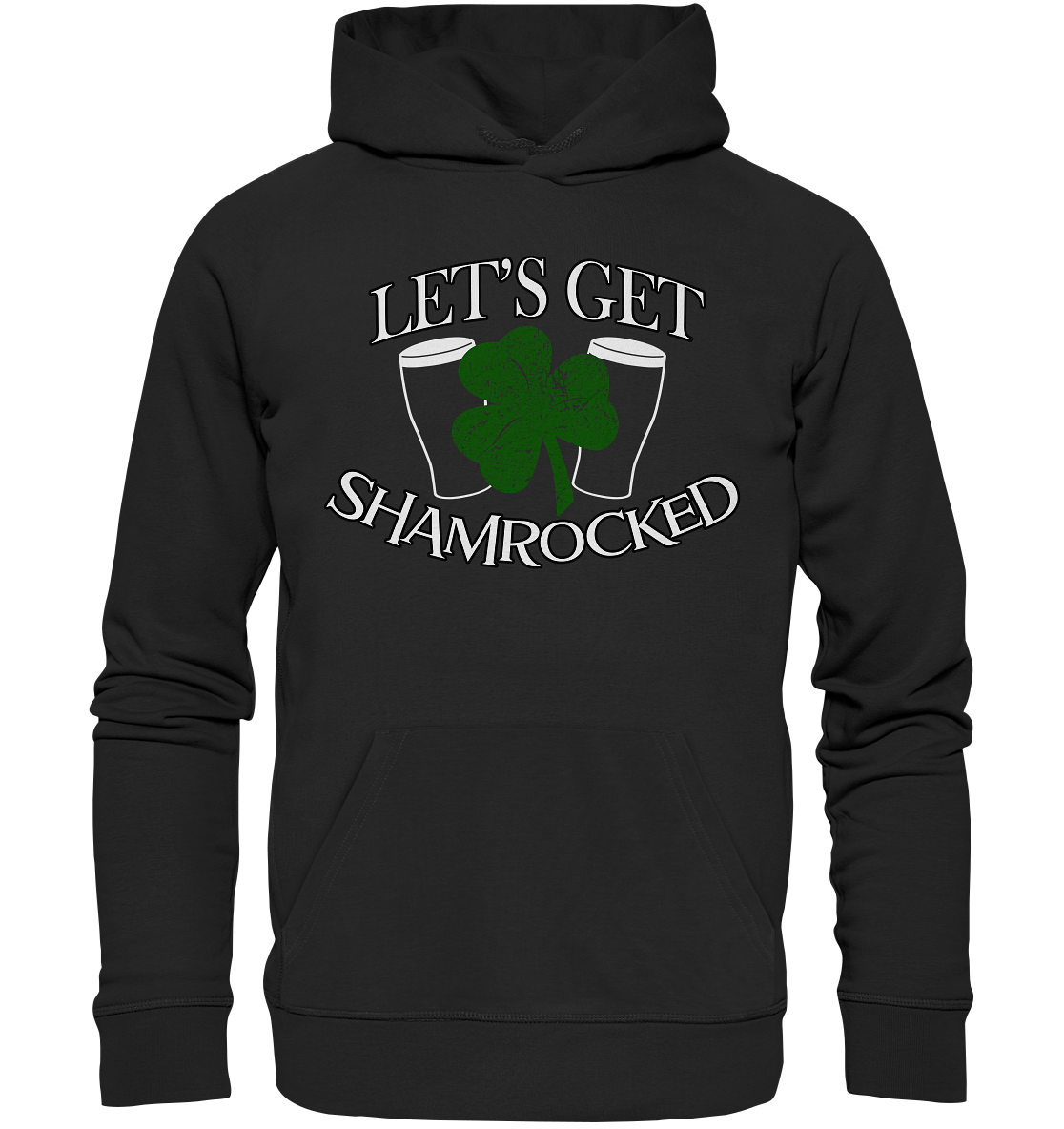 Let's Get Shamrocked - Organic Hoodie