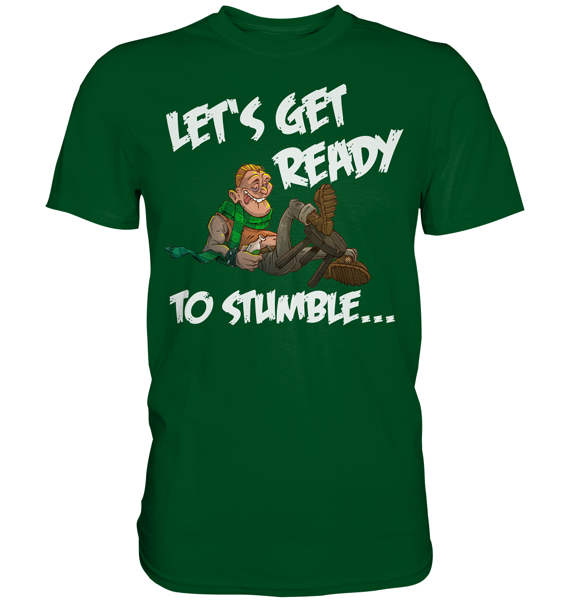 Let's Get Ready To Stumble - Premium Shirt