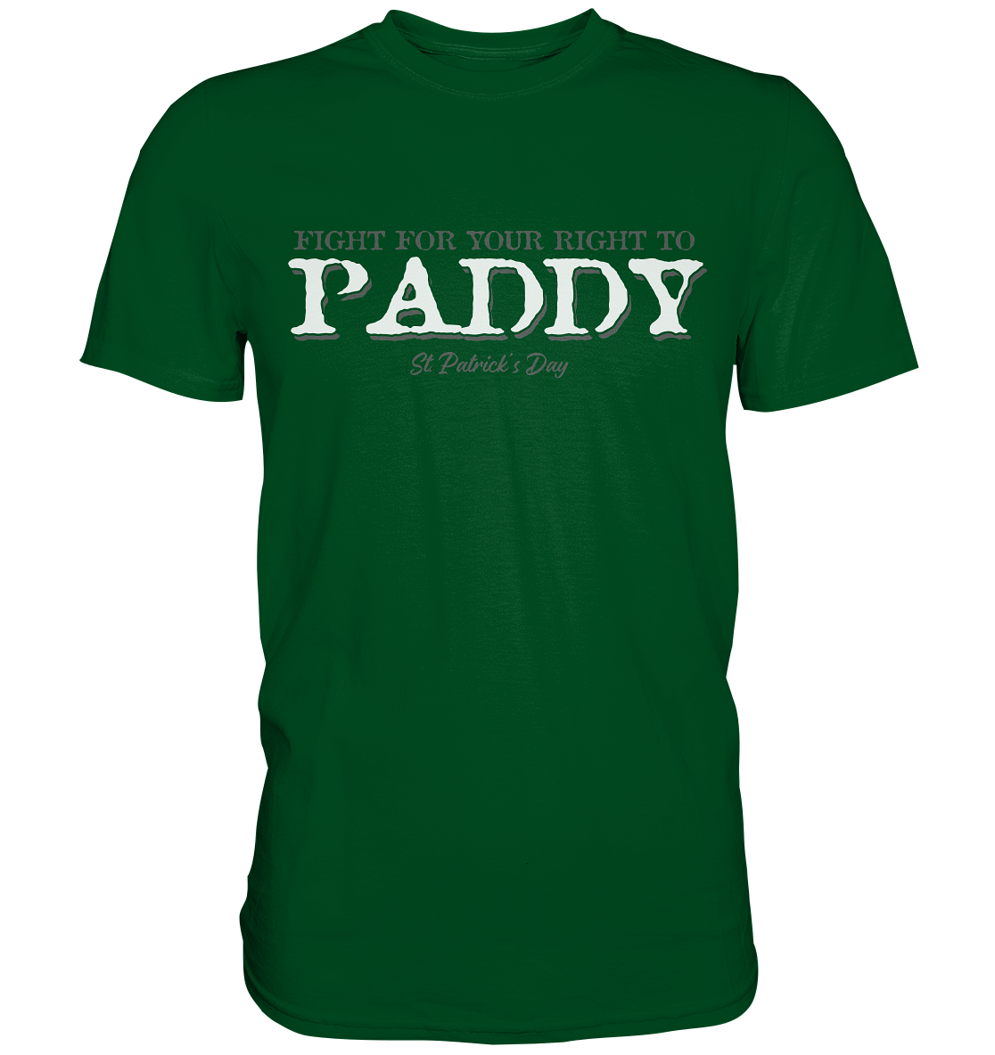 Fight For Your Right To Paddy - Premium Shirt