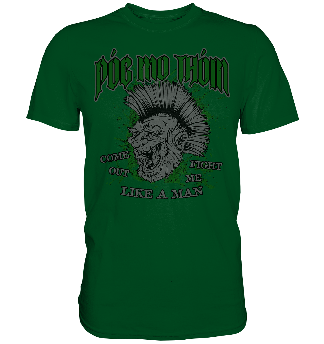 Póg Mo Thóin Streetwear "Come Out" - Premium Shirt
