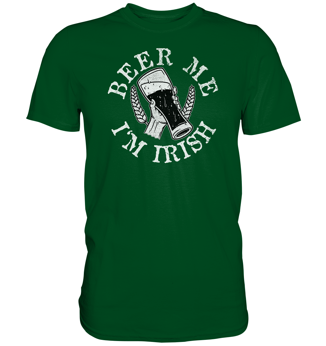 Beer Me "I'm Irish" - Premium Shirt