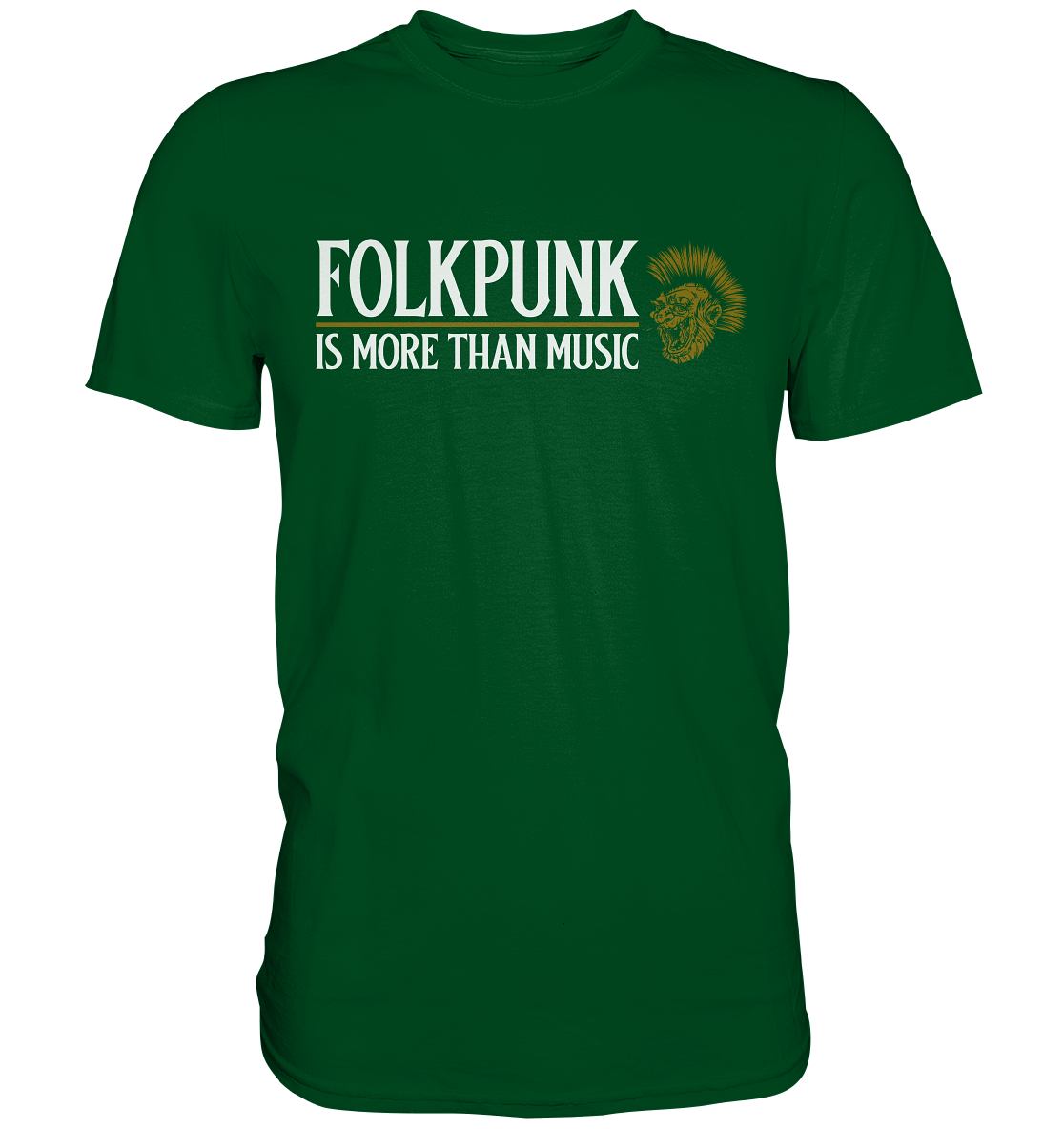 Folkpunk "Is More Than Music" - Premium Shirt