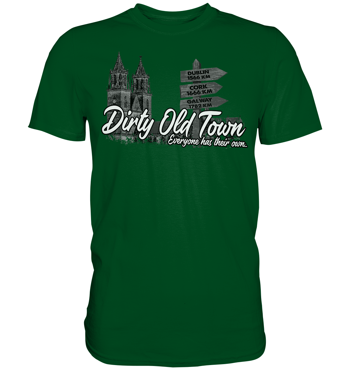 Dirty Old Town "Everyone Has Their Own" (Magdeburg) - Premium Shirt