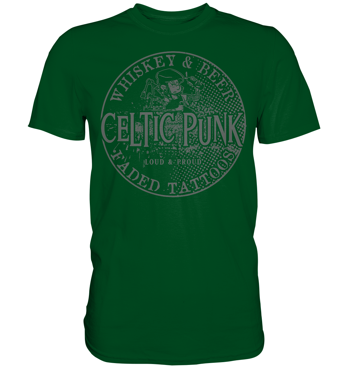 Celtic Punk "Whiskey, Beer & Faded Tattoos" - Premium Shirt