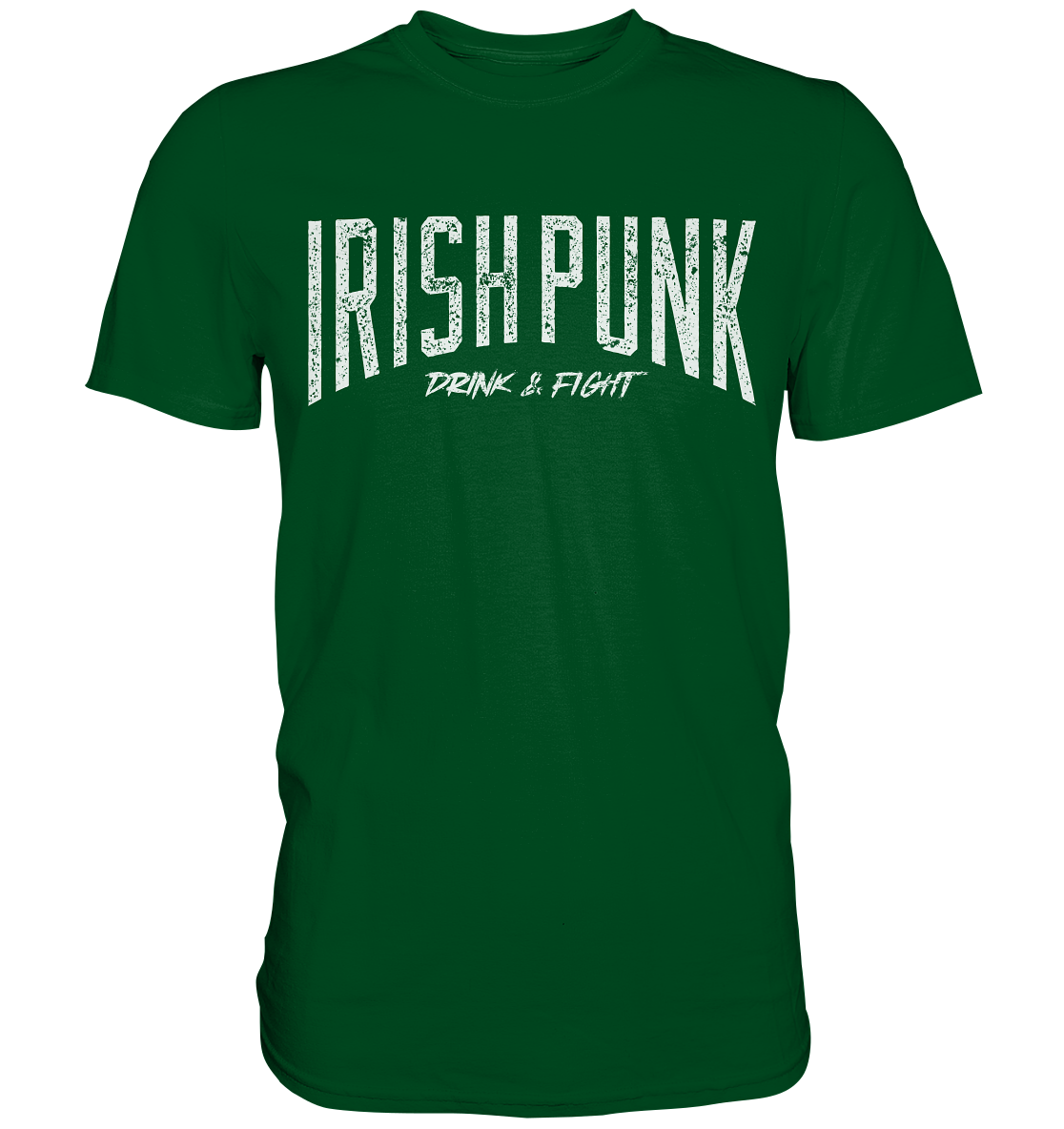Irish Punk "Drink & Fight" - Premium Shirt