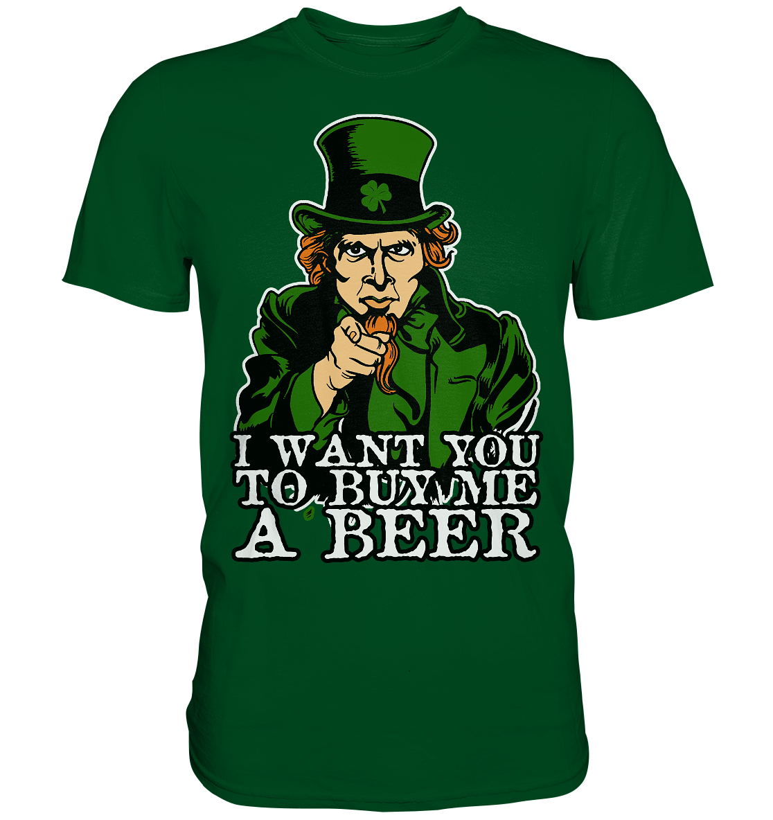 I Want You "To Buy Me A Beer" - Premium Shirt