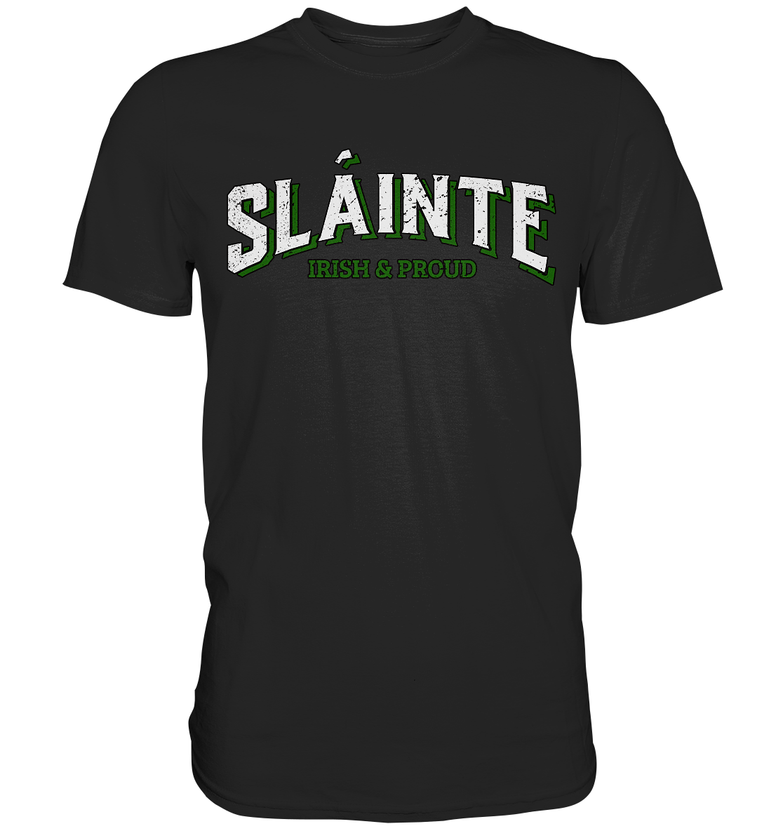Sláinte "Irish & Proud" - Premium Shirt