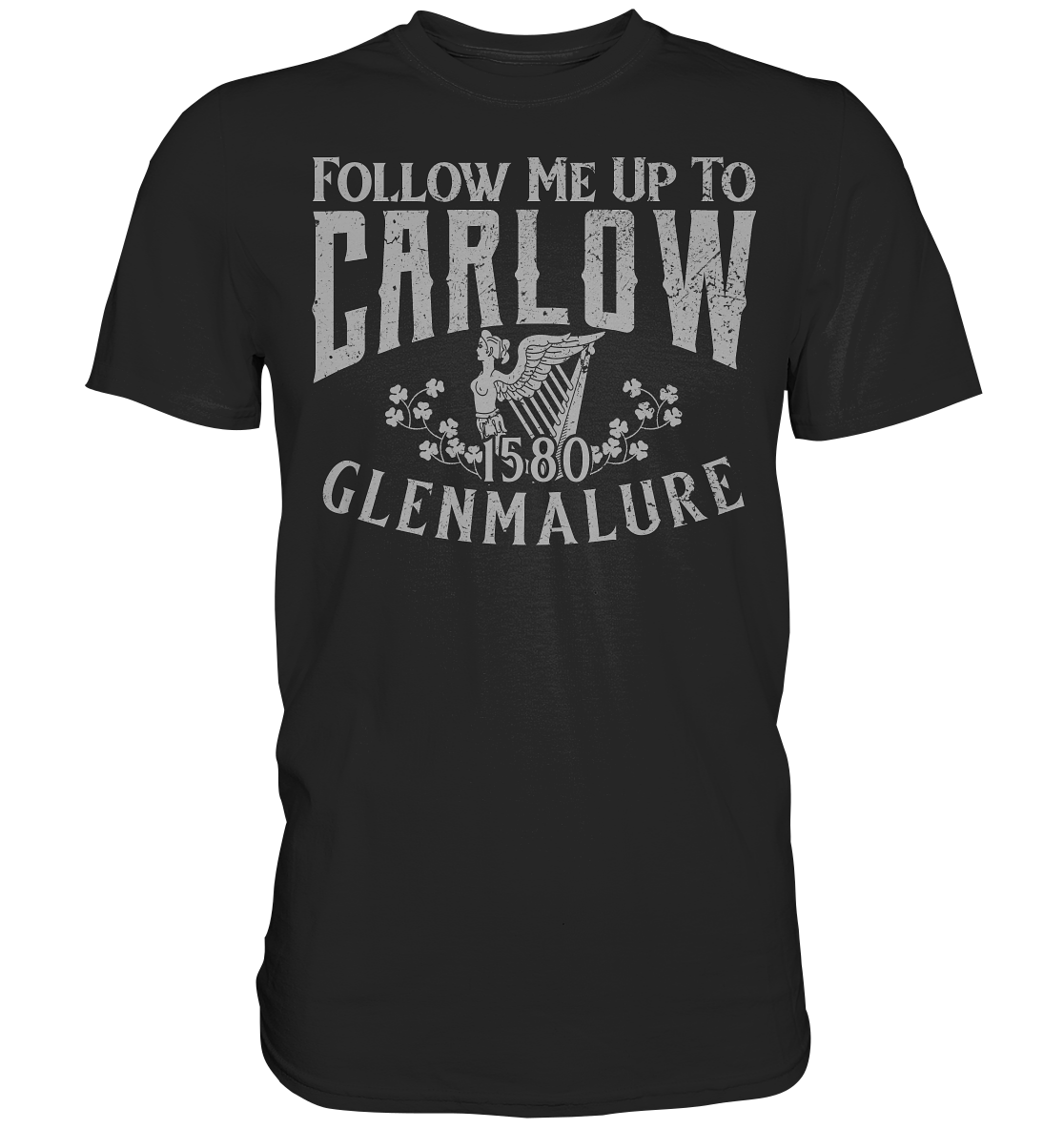 Follow Me Up To Carlow - Premium Shirt