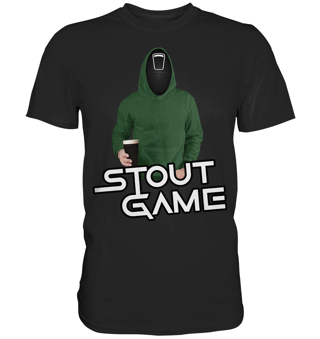 Stout Game - Premium Shirt