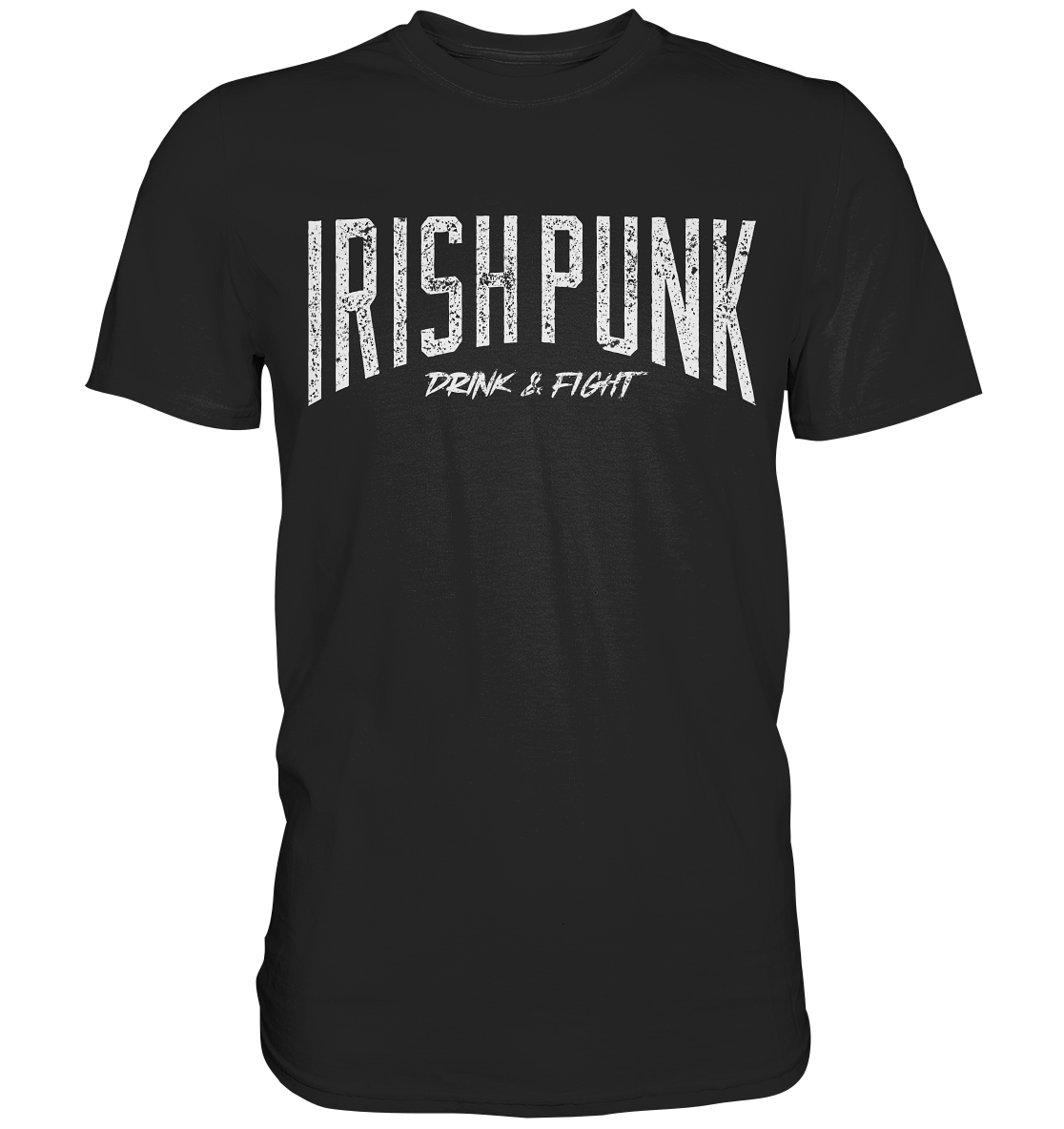 Irish Punk "Drink & Fight" - Premium Shirt