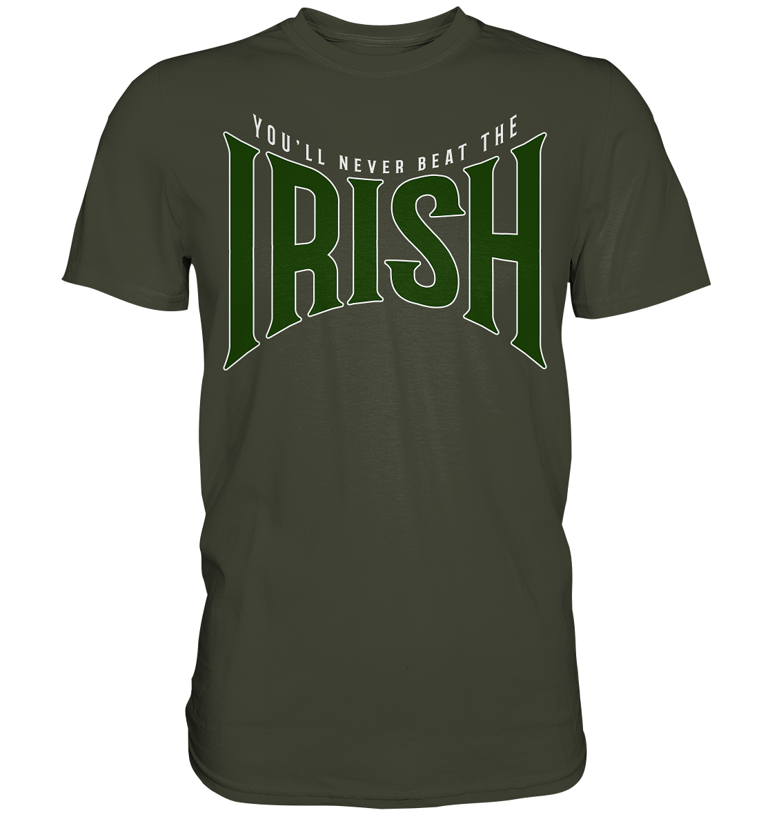 You'll Never Beat The Irish - Premium Shirt