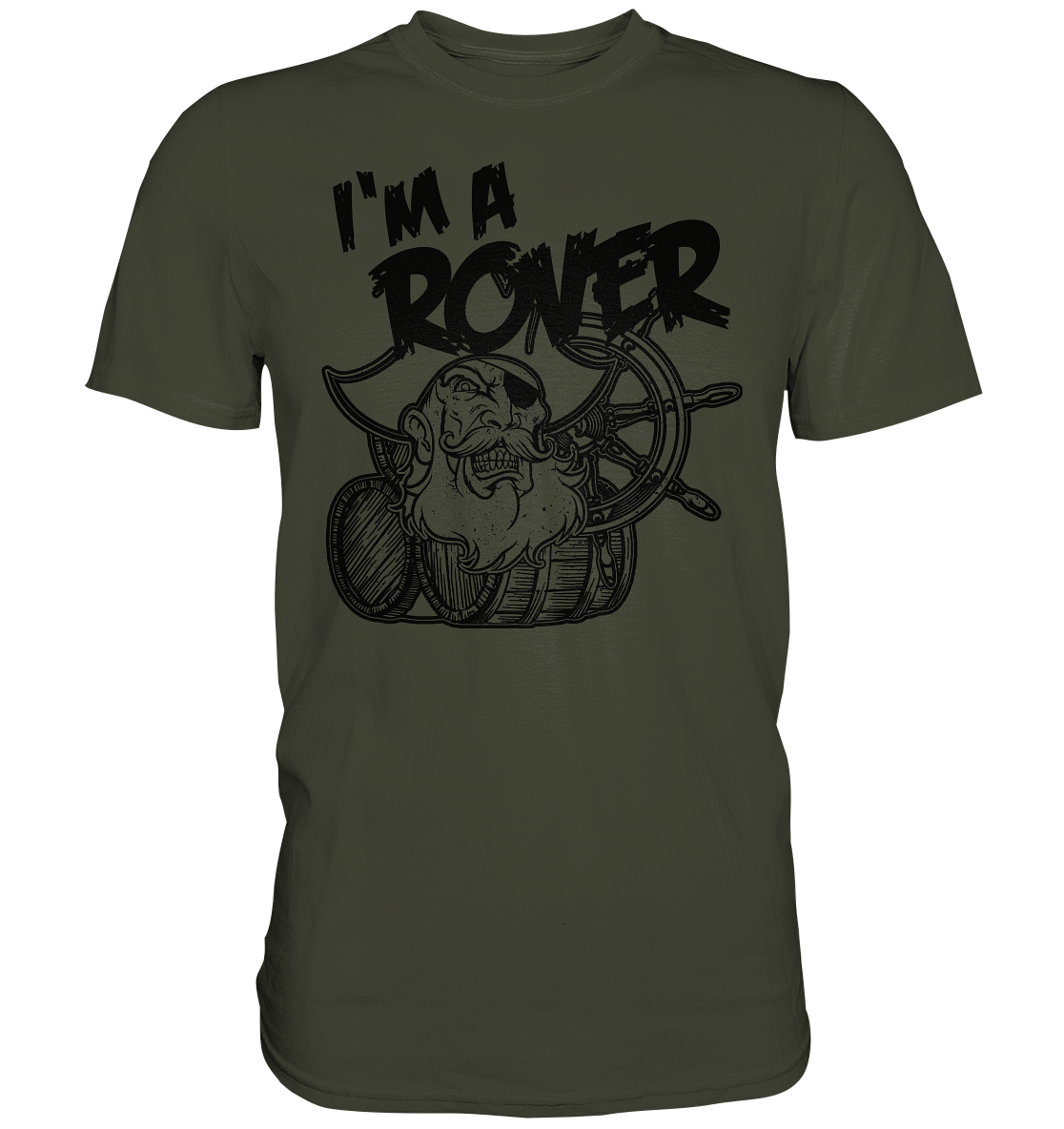 I'm A Rover "Pirate" - Premium Shirt