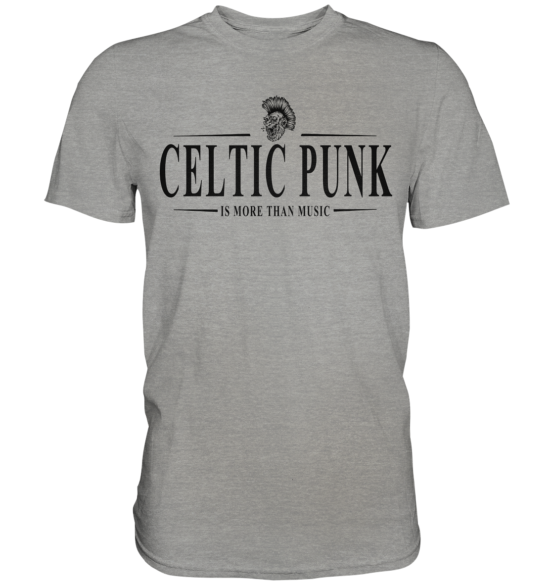Celtic Punk "Is More Than Music" - Premium Shirt