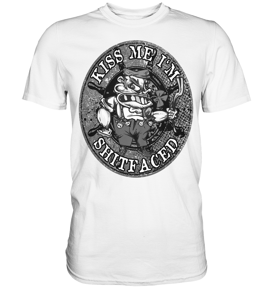 Kiss Me I'm Shitfaced - Premium Shirt