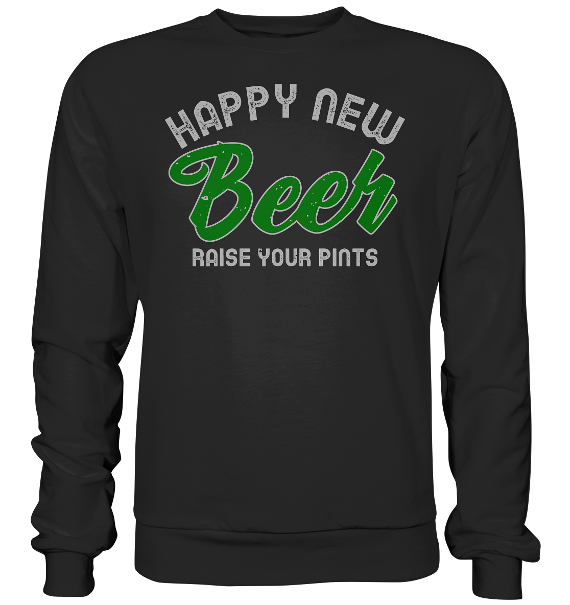 "Happy New Beer" - Premium Sweatshirt