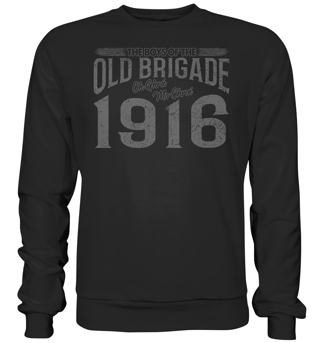 The Boys Of The Old Brigade - Premium Sweatshirt