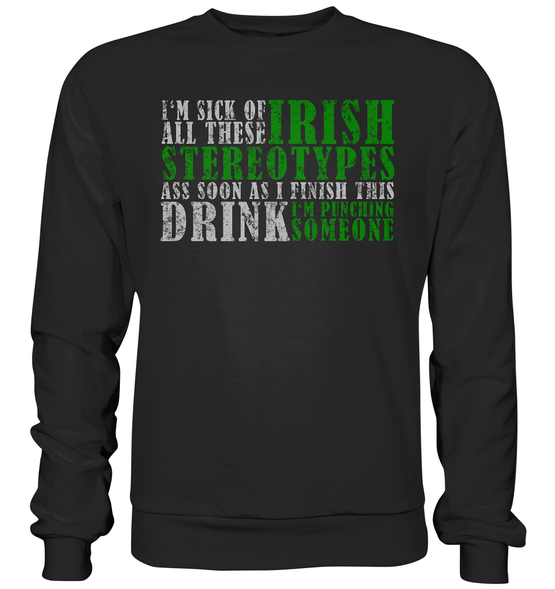 Irish Stereotypes - Premium Sweatshirt