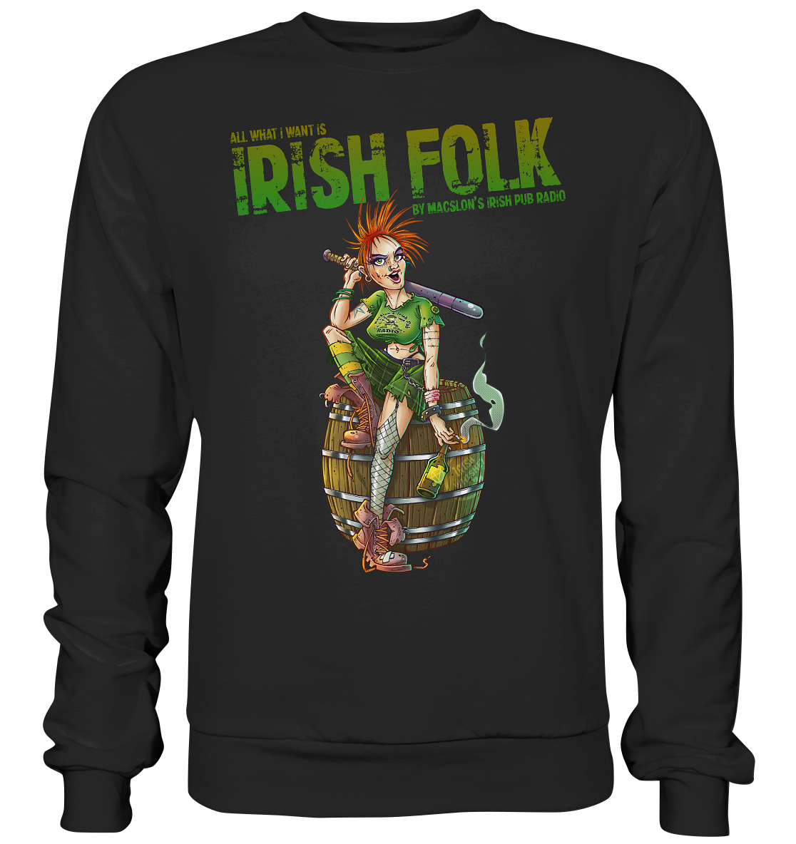 All What I Want Is "Irish Folk" - Premium Sweatshirt