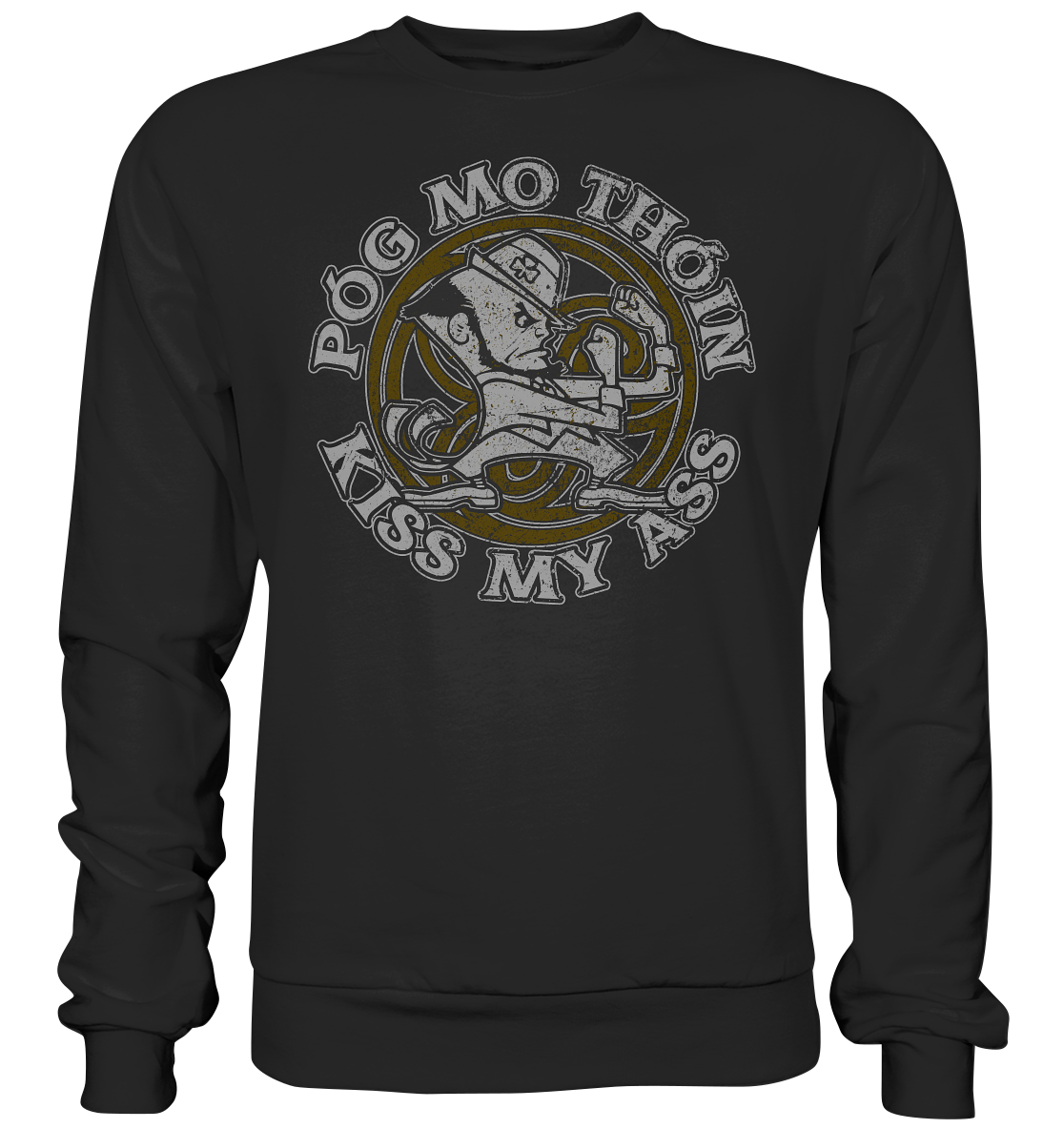 Póg Mo Thóin "Kiss my Ass" - Premium Sweatshirt