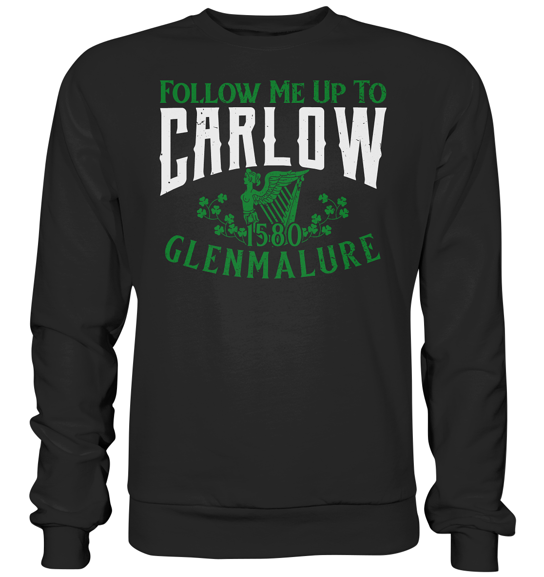 Follow Me Up To Carlow - Premium Sweatshirt