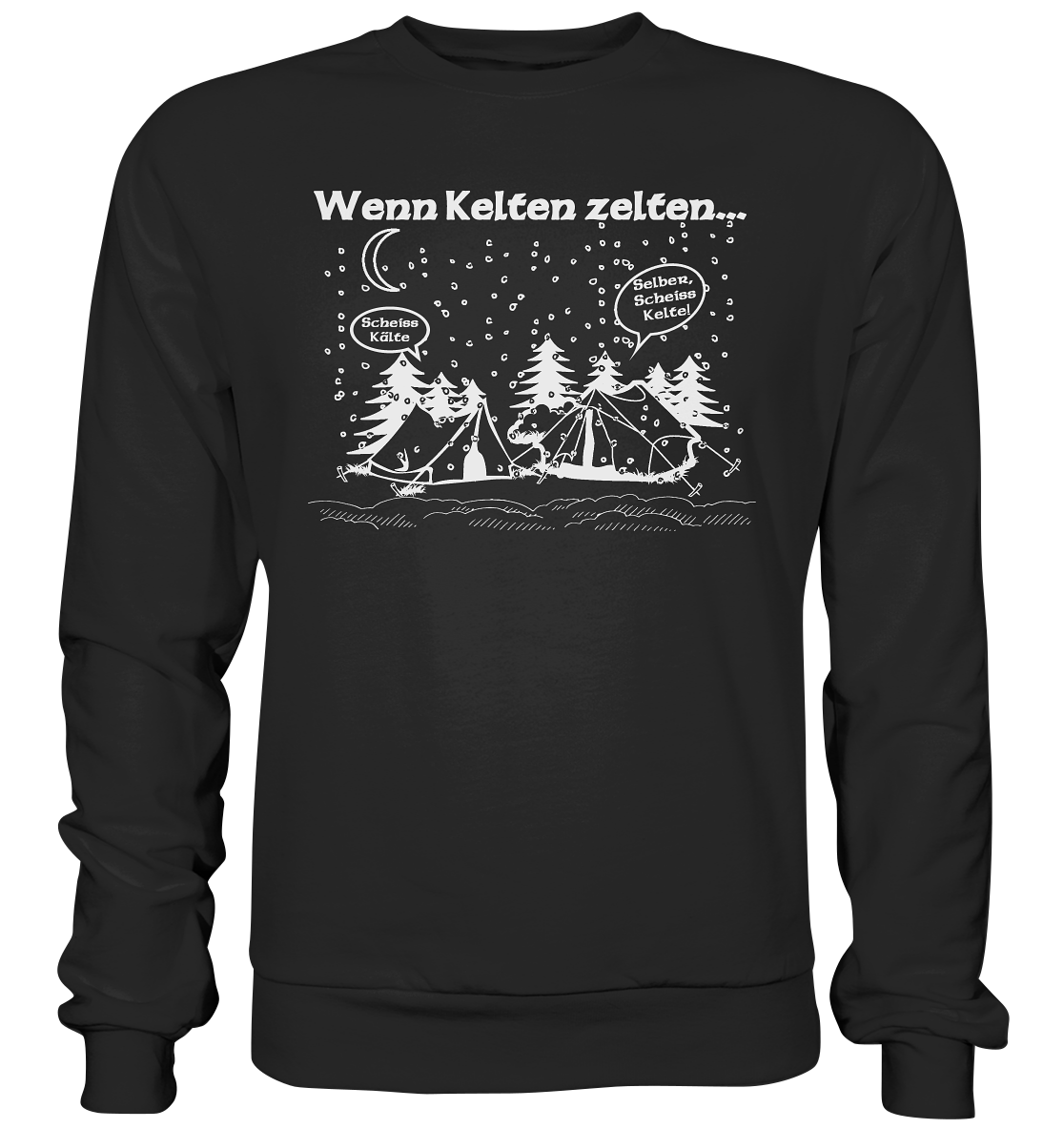 Wenn Kelten Zelten - Premium Sweatshirt