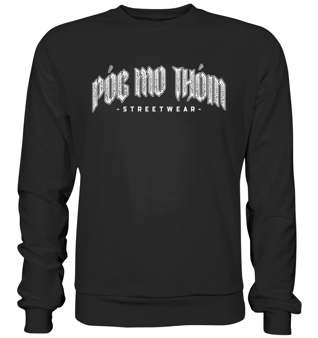 Póg Mo Thóin Streetwear "White Logo" - Premium Sweatshirt