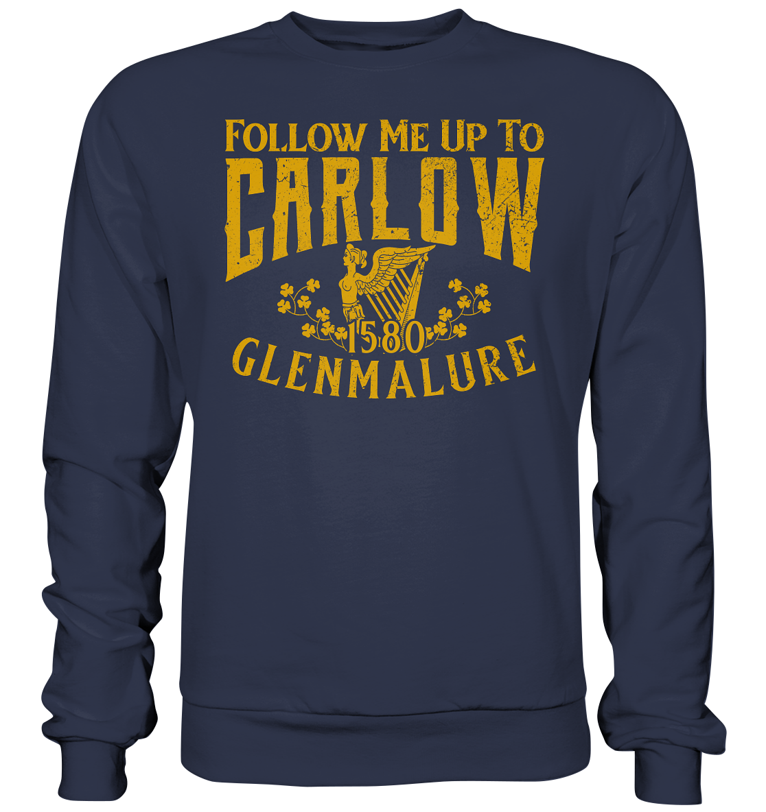 Follow Me Up To Carlow - Premium Sweatshirt