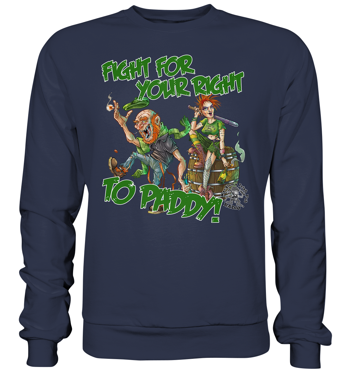 Fight For Your Right To Paddy - Premium Sweatshirt