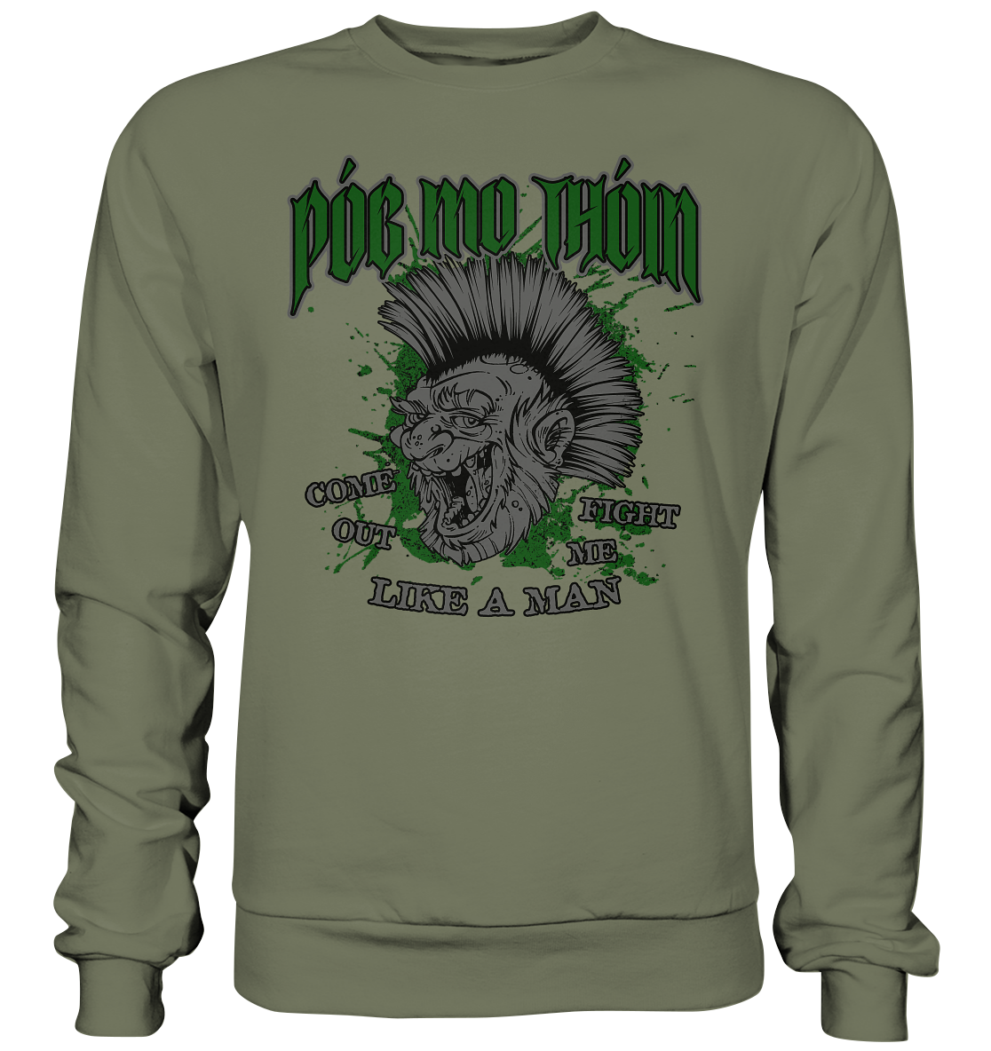 Póg Mo Thóin Streetwear "Come Out" - Premium Sweatshirt