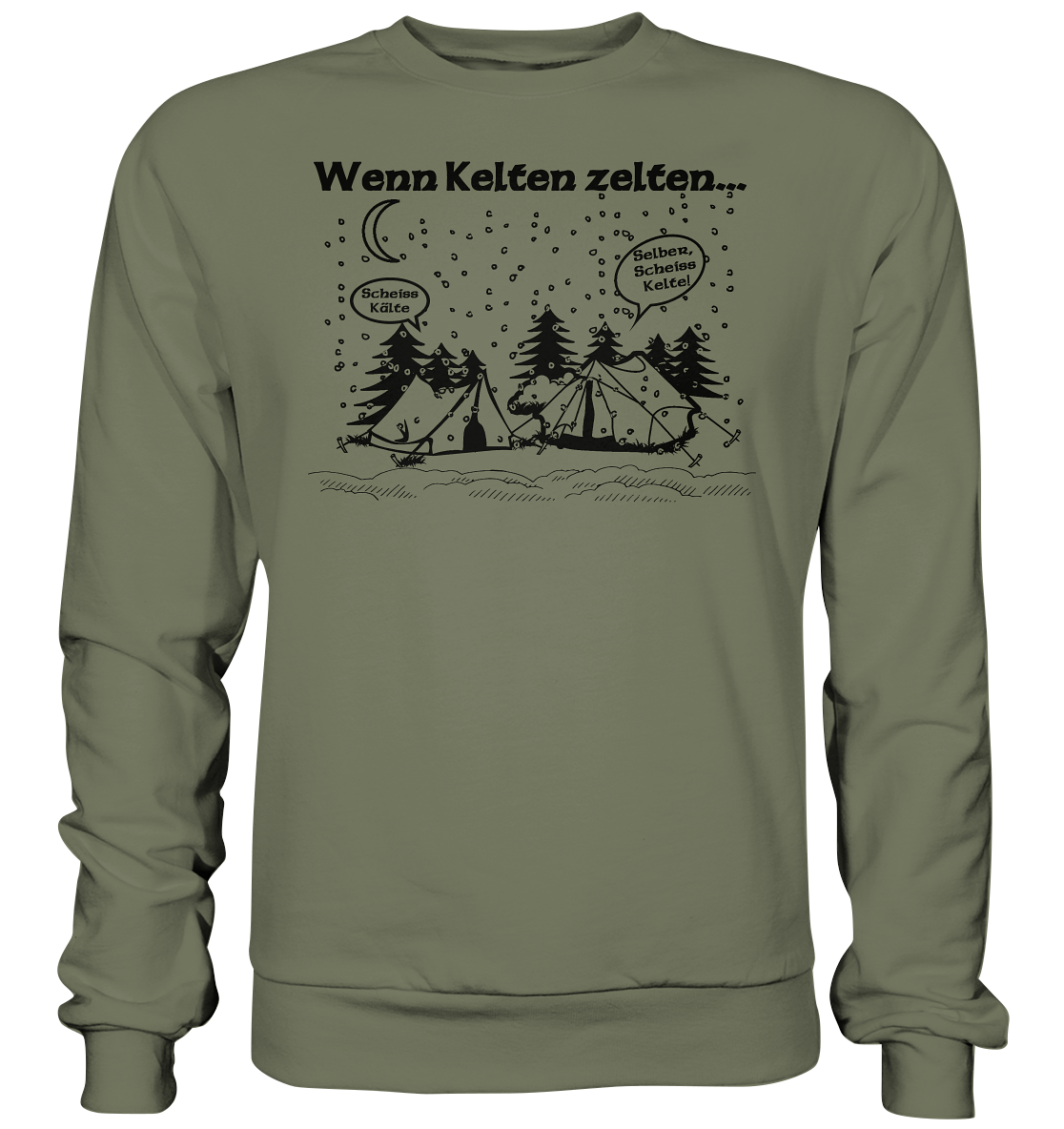 Wenn Kelten Zelten - Premium Sweatshirt