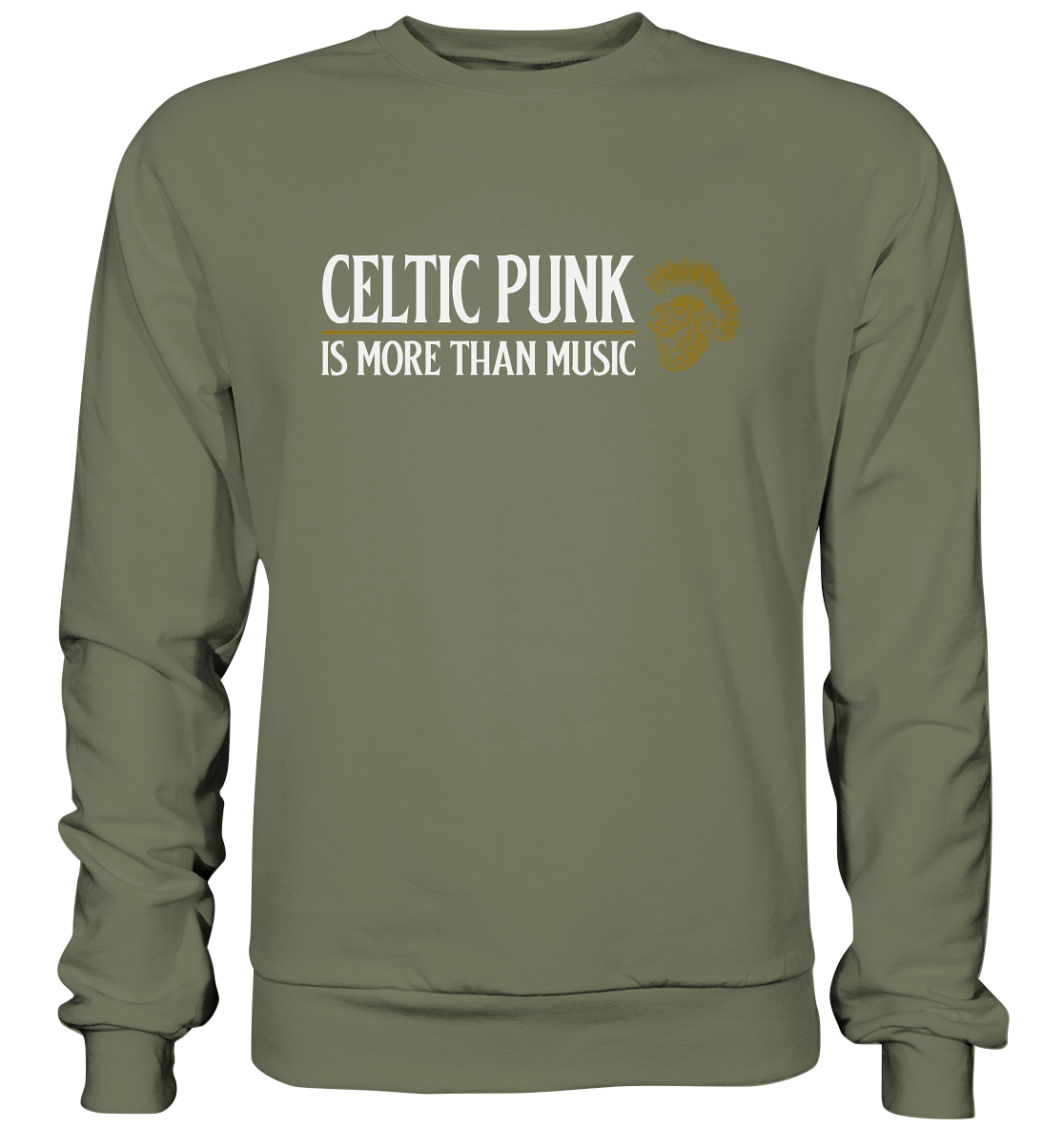 Celtic Punk "Is More Than Music" - Premium Sweatshirt