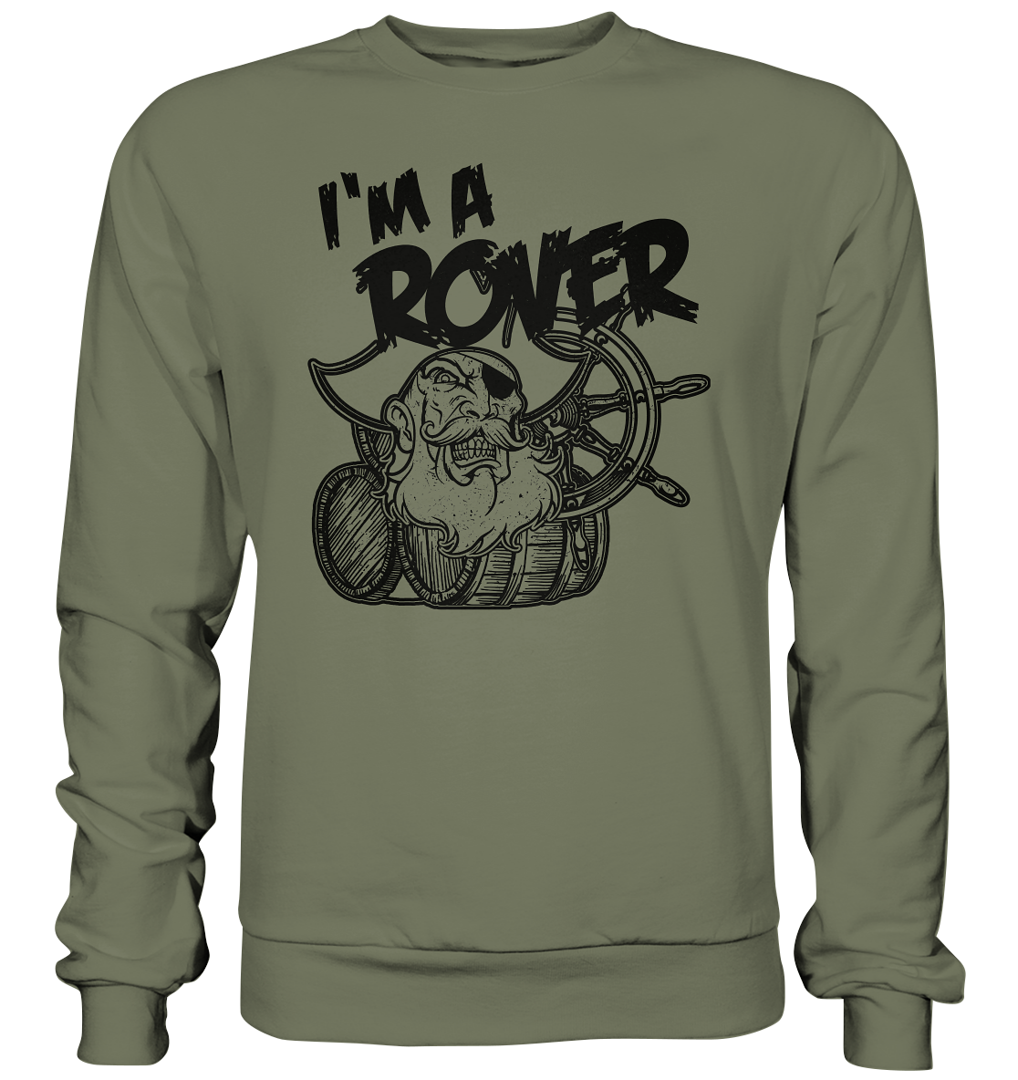 I'm A Rover "Pirate" - Premium Sweatshirt