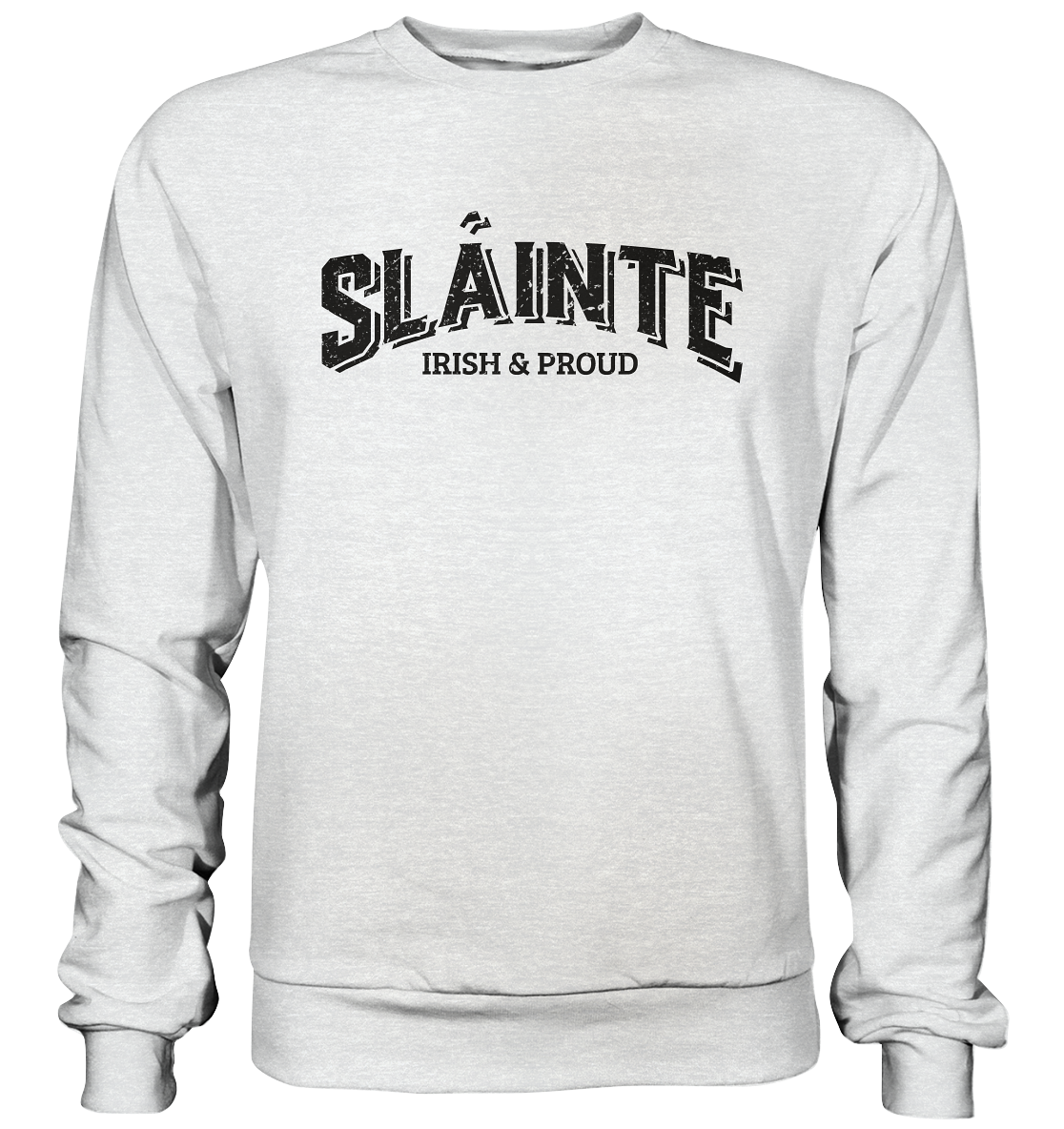 Sláinte "Irish & Proud" - Premium Sweatshirt