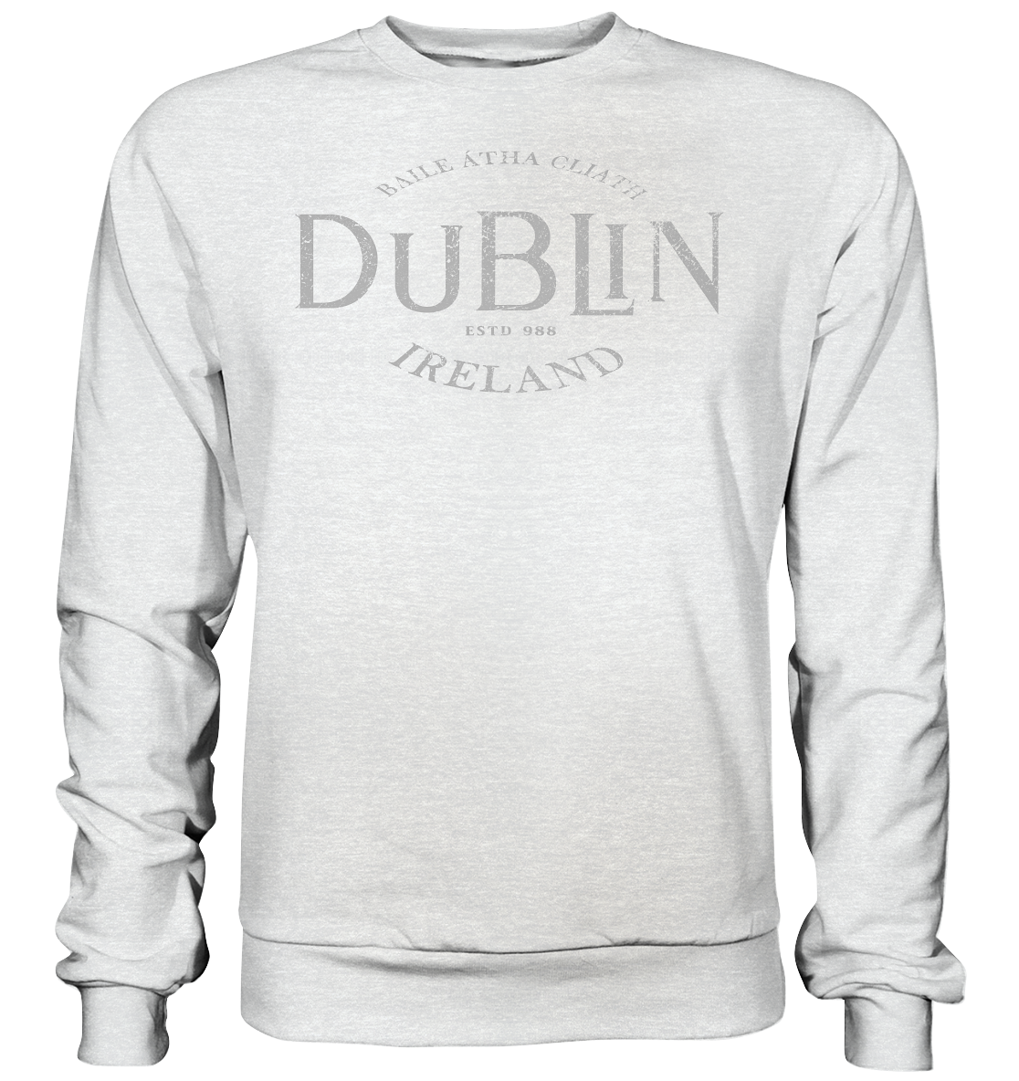 Dublin "Ireland / Baile Átha Cliath / Estd 988" - Premium Sweatshirt