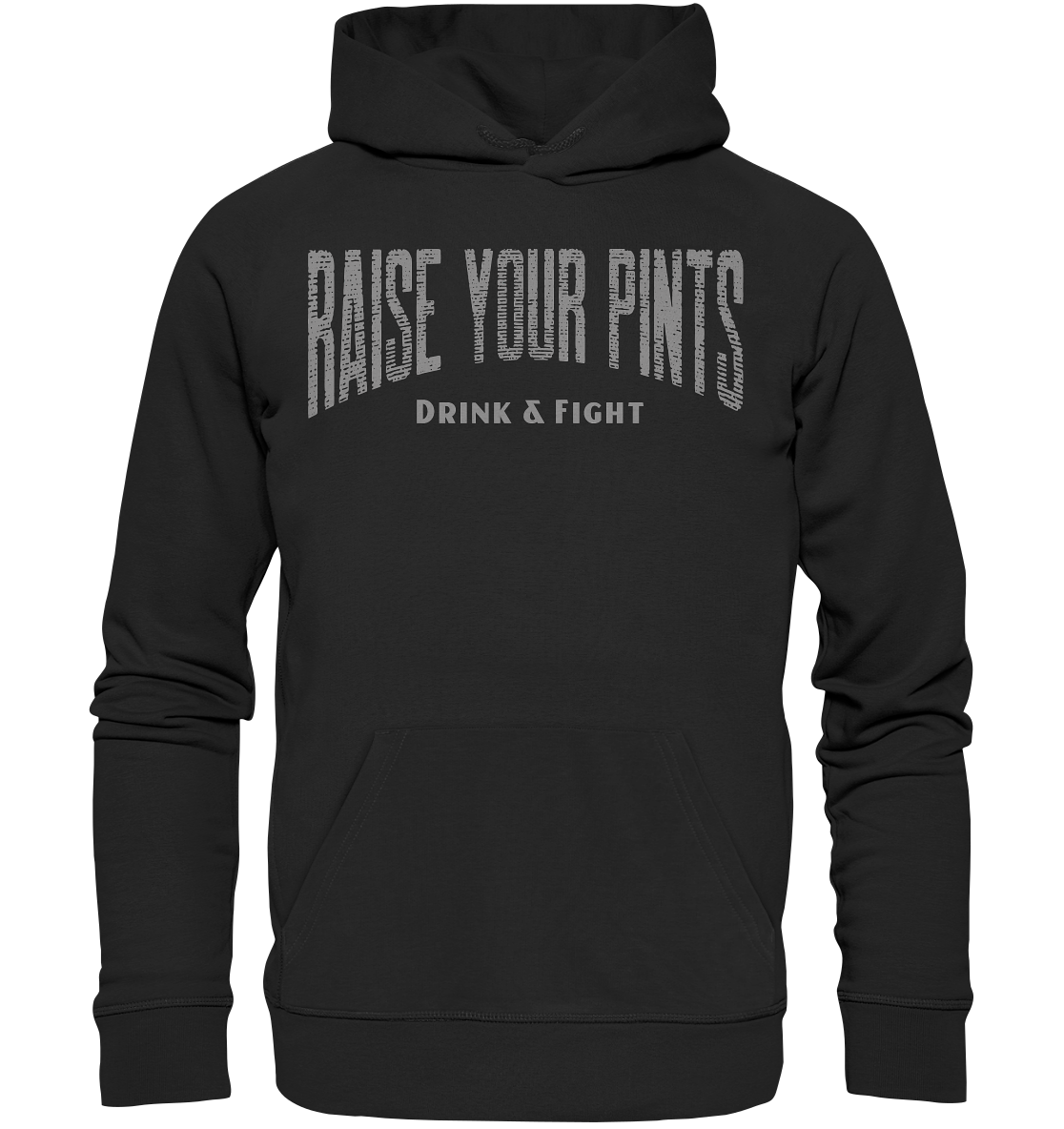 Raise Your Pints "Drink & Fight" - Premium Unisex Hoodie