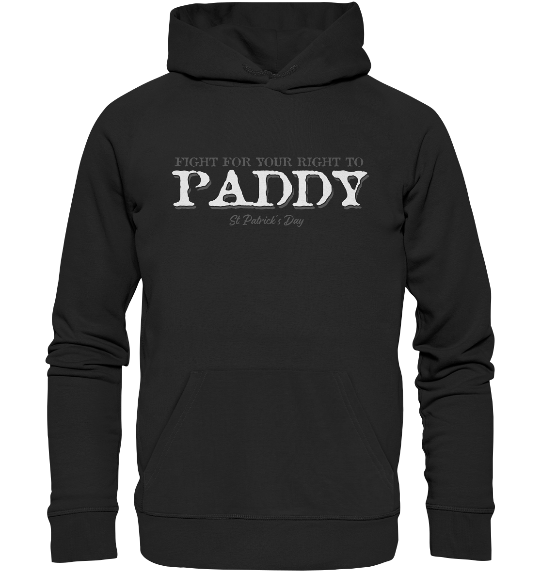 Fight For Your Right To Paddy - Premium Unisex Hoodie