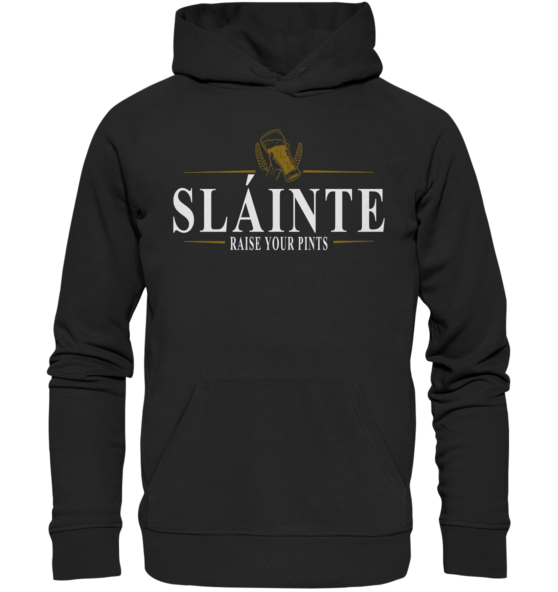 Sláinte "Raise Your Pints" - Premium Unisex Hoodie