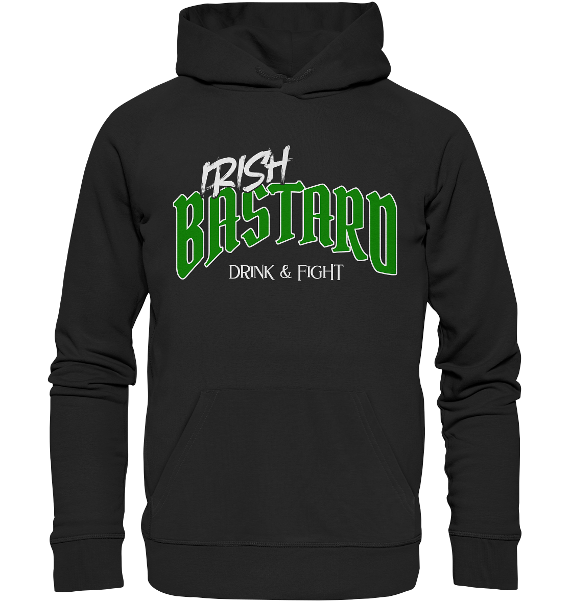 Irish Bastard "Drink & Fight" - Premium Unisex Hoodie