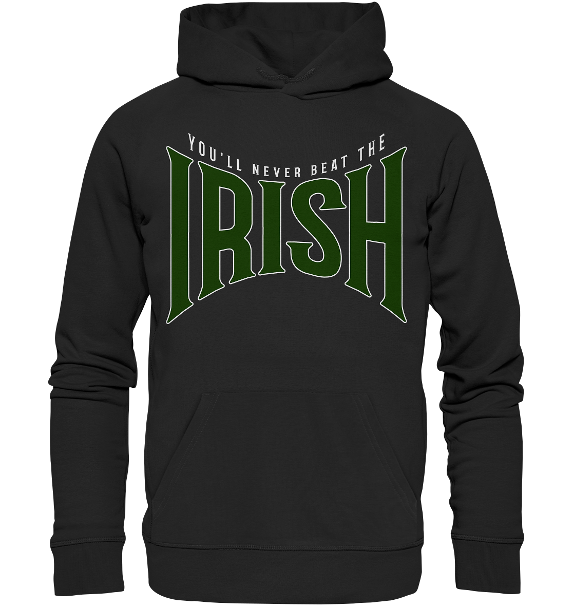 You'll Never Beat The Irish - Premium Unisex Hoodie
