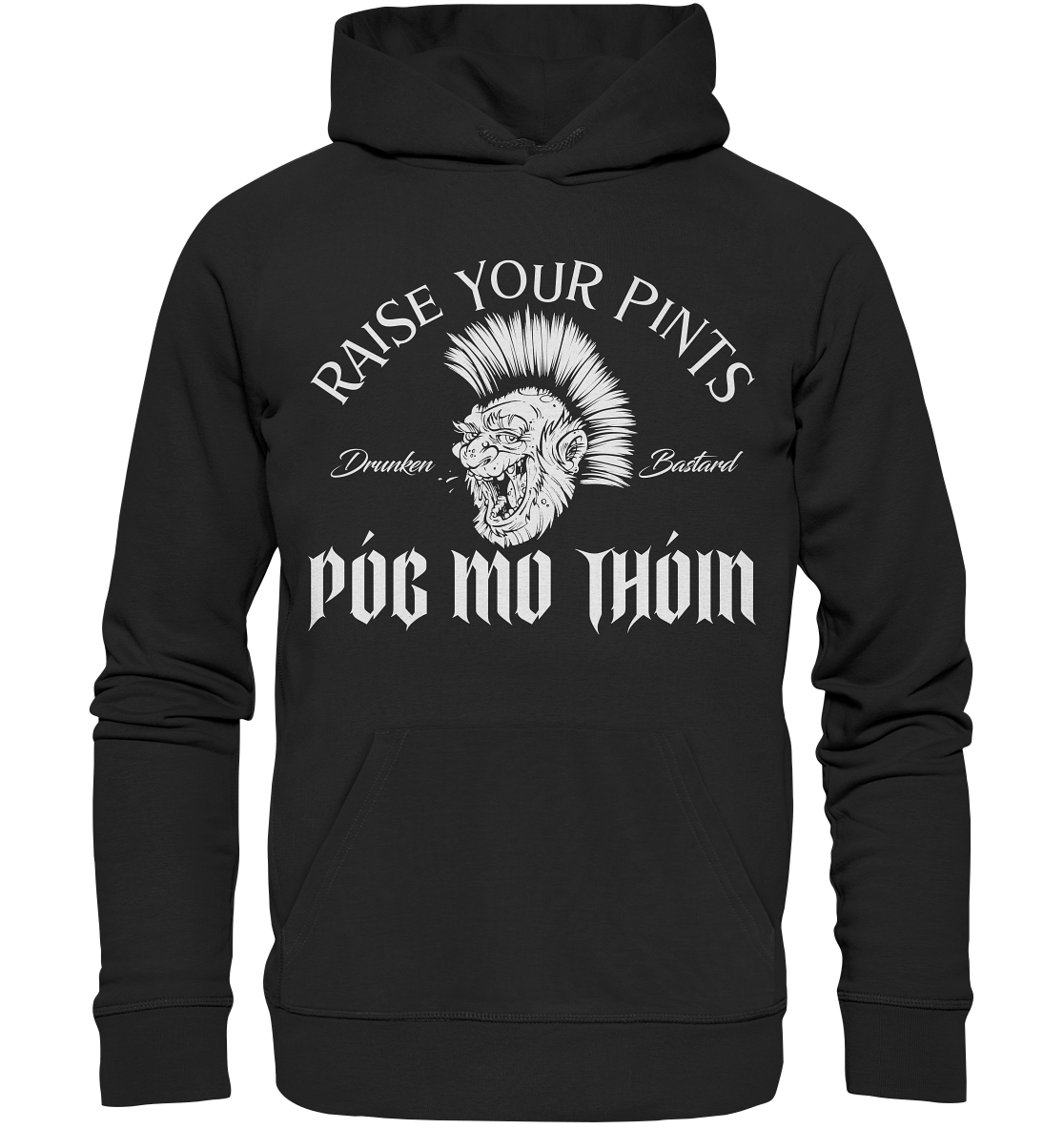 Póg Mo Thóin Streetwear "Drunken Bastard" - Premium Unisex Hoodie