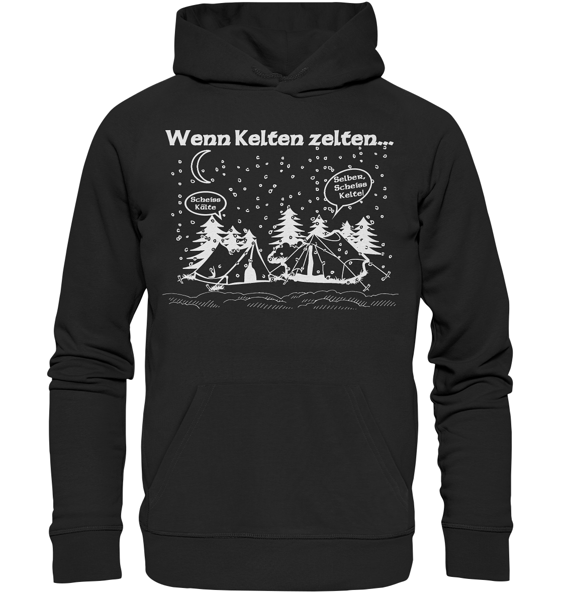 Wenn Kelten Zelten - Premium Unisex Hoodie