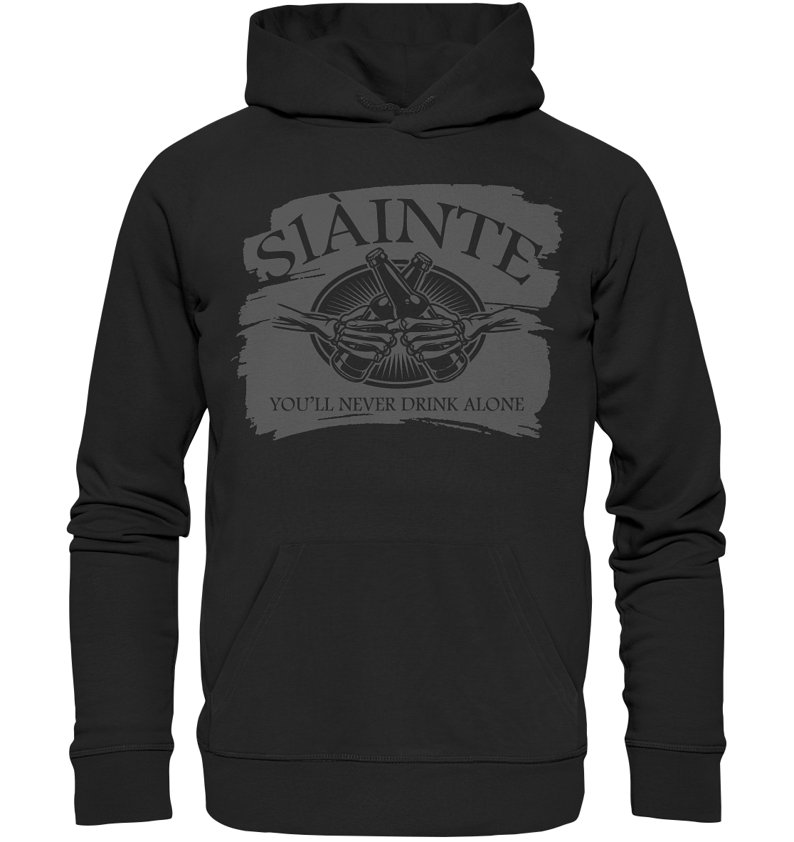 Sláinte "You'll Never Drink Alone" - Premium Unisex Hoodie