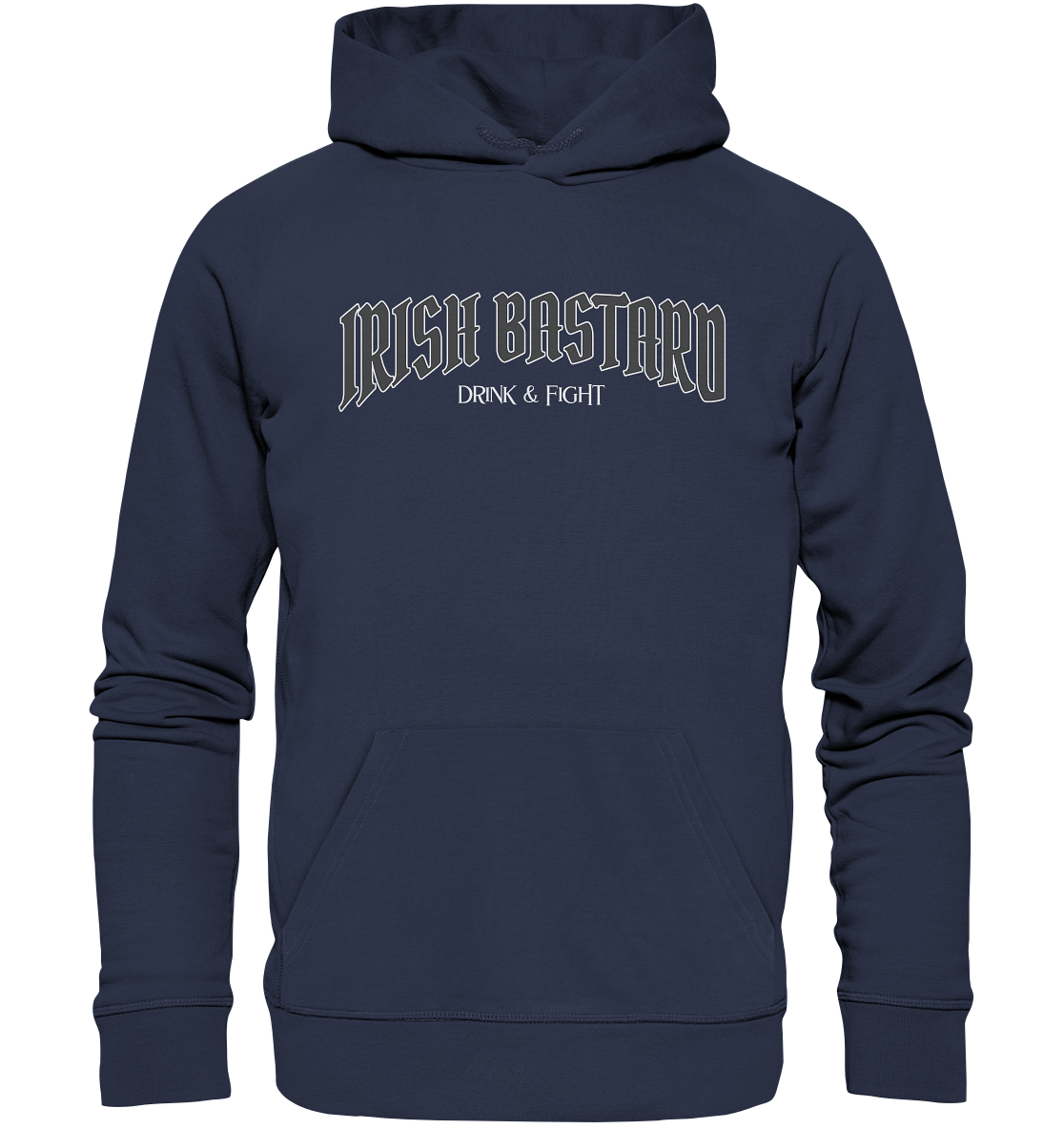Irish Bastard "Drink & Fight" - Premium Unisex Hoodie