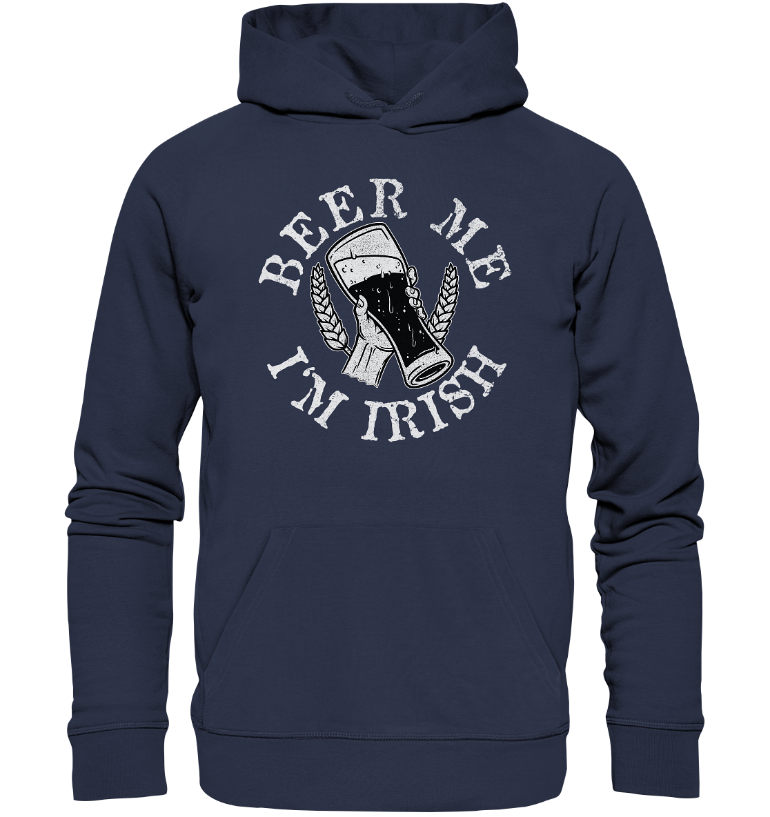 Beer Me "I'm Irish" - Premium Unisex Hoodie