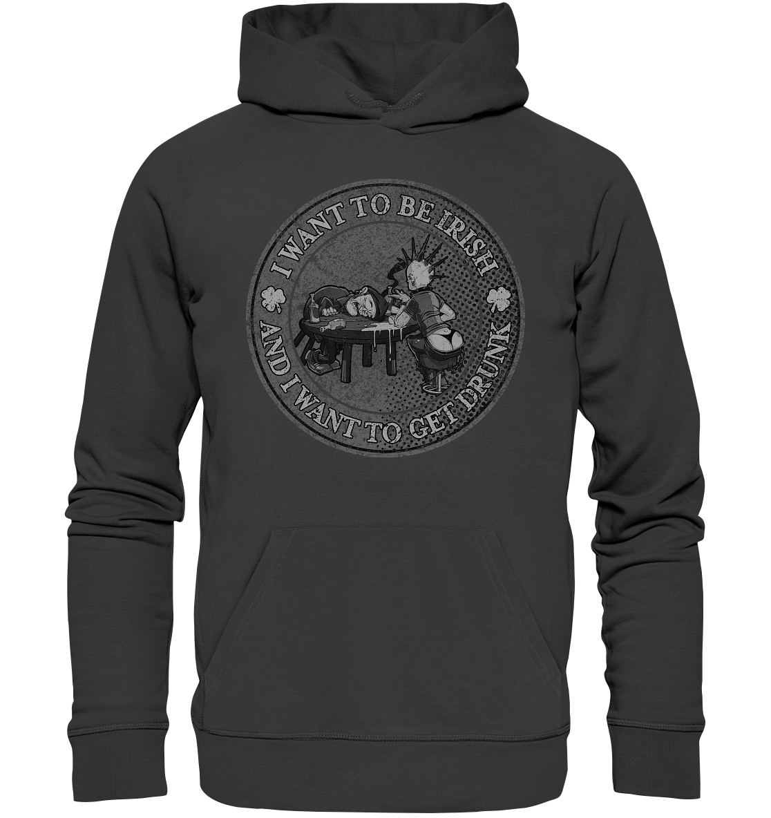 I Want To Be Irish And I Want To Get Drunk - Premium Unisex Hoodie