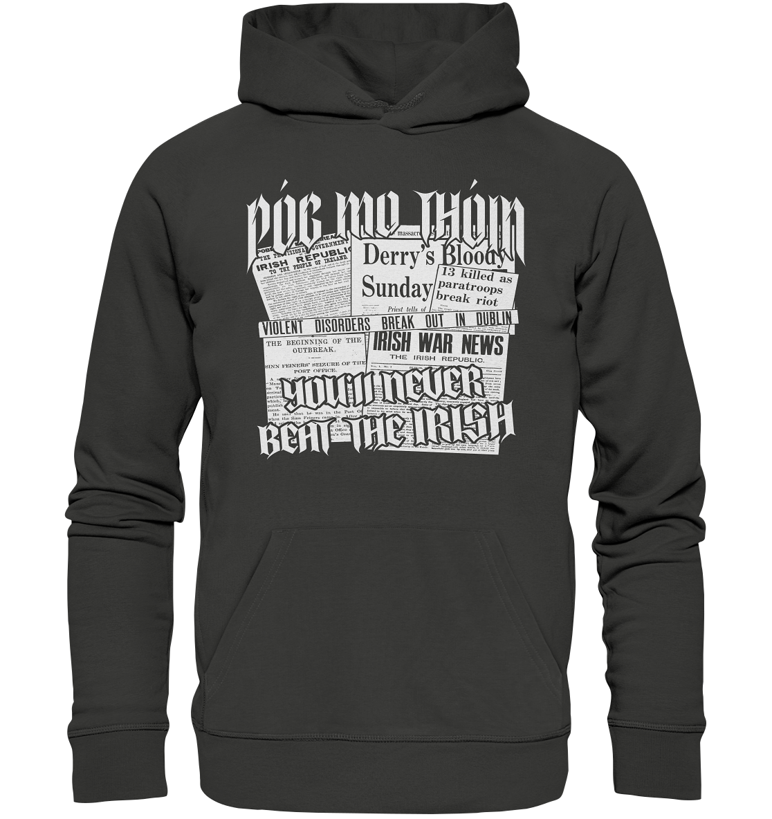 Póg Mo Thóin Streetwear "You'll Never Beat The Irish" - Premium Unisex Hoodie