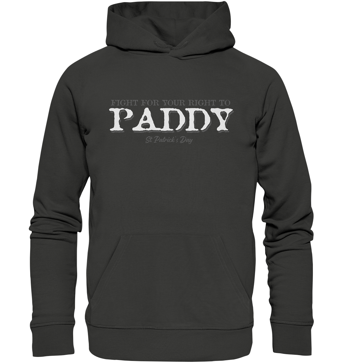 Fight For Your Right To Paddy - Premium Unisex Hoodie