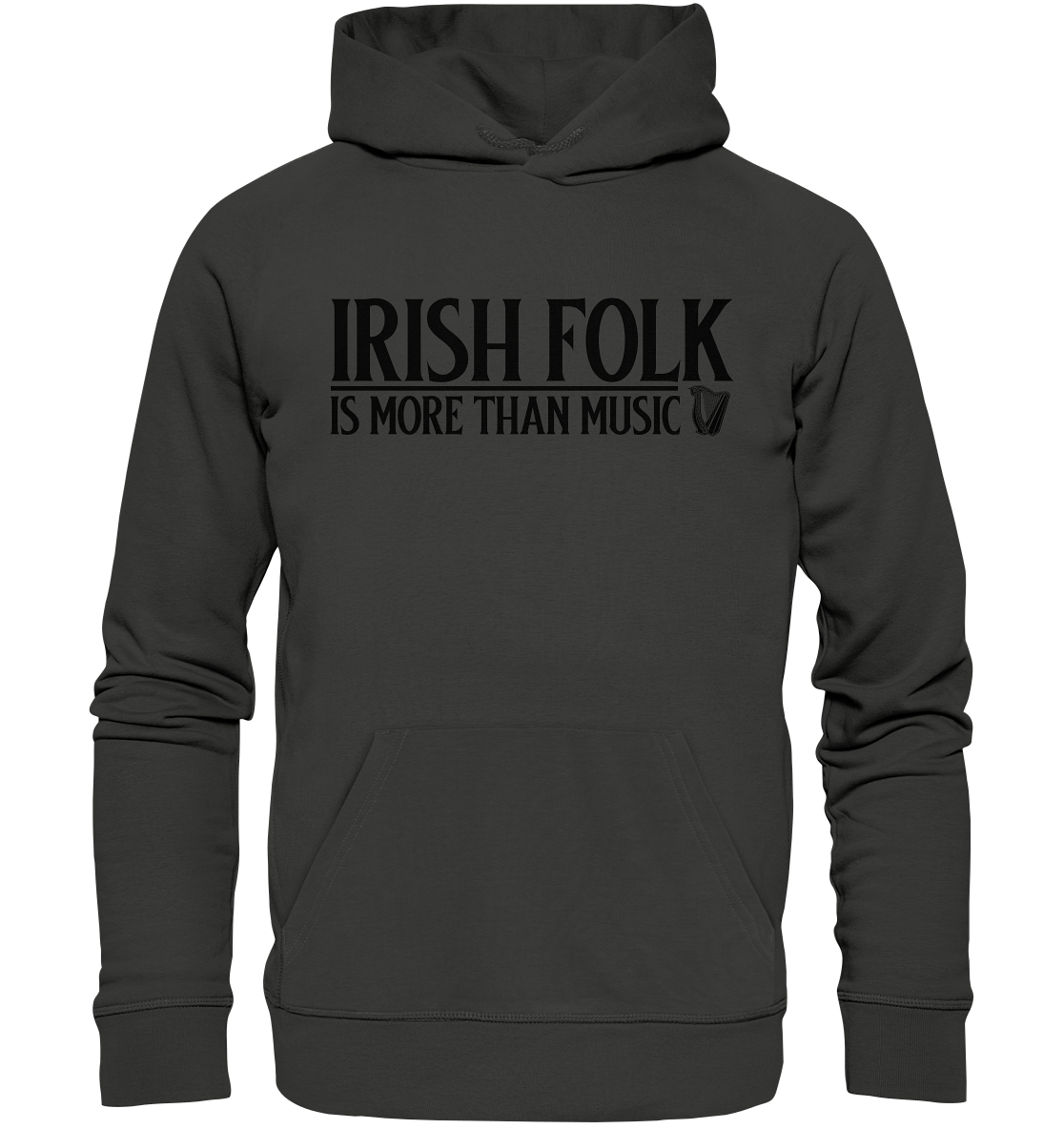 Irish Folk "Is More Than Music" - Premium Unisex Hoodie