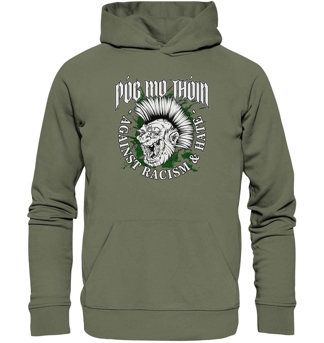 Póg Mo Thóin Streetwear "Against Racism & Hate" - Premium Unisex Hoodie